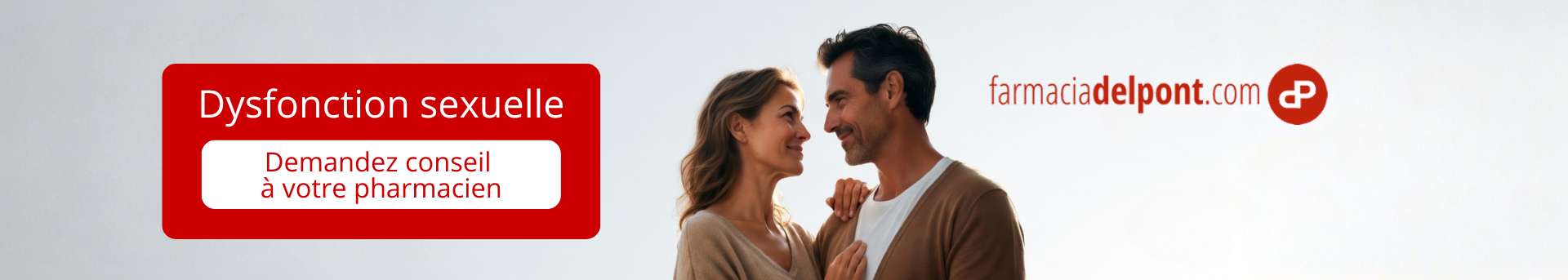 Banni&egrave;re sur la dysfonction sexuelle avec couple adulte et invitation &agrave; demander conseil au pharmacien
